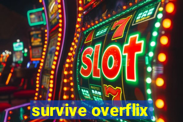 survive overflix
